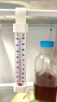 Use a thermometer in refrigerator to check that temperature remains between 34 and 40 °F at all times.
