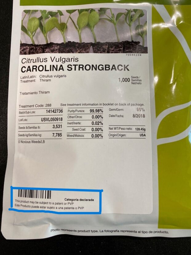 Carolina Strongback watermelon (Citrullus vulgaris ‘Carolina Strongback’), has Plant Variety Protection (PVP outlined in the blue) on the seed package. The Syngenta Group, a global agricultural company, currently holds the license for Carolina Strongback seed and markets the product in more than 20 countries.